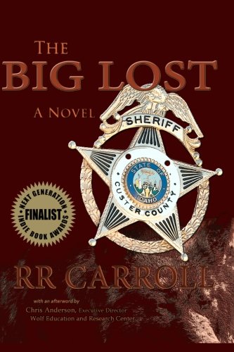 The Big Lost by RR Carroll, with Afterword by Chris Anderson